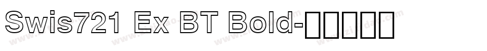 Swis721 Ex BT Bold字体转换